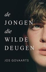 Foto van De jongen die wilde deugen - jos govaarts - ebook (9789464640151)