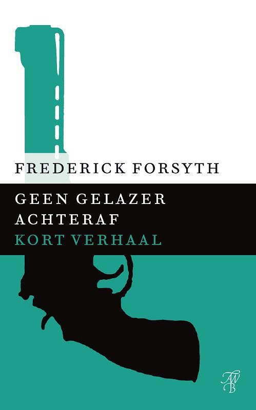 Foto van Geen gelazer achteraf - frederick forsyth - ebook