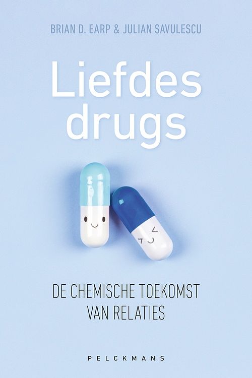 Foto van Liefdesdrugs. de chemische toekomst van relaties - brian d. earp, julian savulescu - ebook