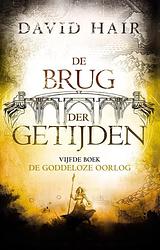 Foto van De brug der getijden 5 - de goddeloze oorlog - david hair - ebook (9789024568321)