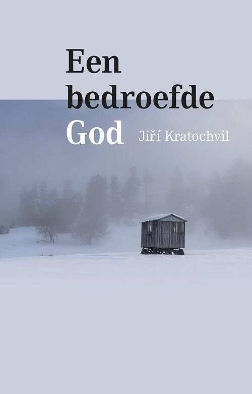 Foto van Een bedroefde god - jiří kratochvil - ebook (9789492190956)