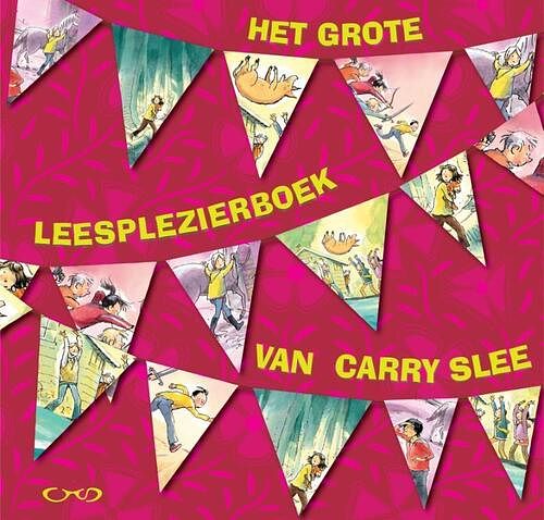 Foto van Het grote leesplezierboek van carry slee - carry slee - paperback (9789048853960)