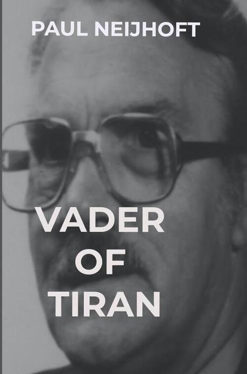 Foto van Vader of tiran - paul neijhoft - paperback (9789464807097)
