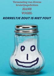 Foto van Korreltje zout is niet fout - hans vogel - paperback (9789464482591)