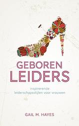 Foto van Geboren leiders - gail m. hayes - ebook (9789043521956)