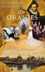 Foto van De verborgen geschiedenis van de oranjes - martijn j. adelmund, thijs van der veen - ebook (9789044964240)