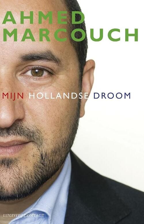 Foto van Mijn hollandse droom - ahmed marcouch - ebook (9789025437039)