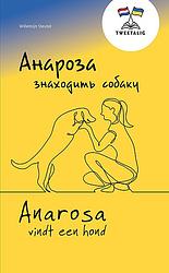 Foto van Anarosa vindt een hond / анароза знаходить собаку - willemijn steutel - paperback (9789086967148)
