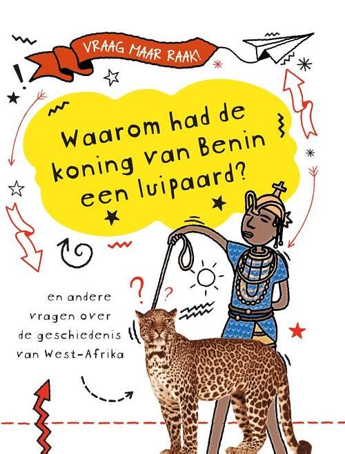 Foto van Waarom had de koning van benin een luipaard? - tim cooke - hardcover (9789464391084)