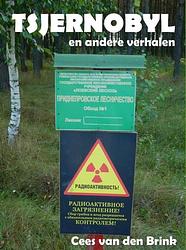 Foto van Tsjernobyl en andere verhalen - cees van den brink - ebook (9789462541818)