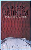 Foto van Dichter op de zeedijk - kees van beijnum - paperback (9789023412342)