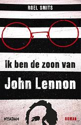 Foto van Ik ben de zoon van john lennon - roel smits - ebook (9789046811399)