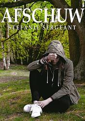 Foto van Afschuw - stefanie sergeant - paperback (9789402151954)