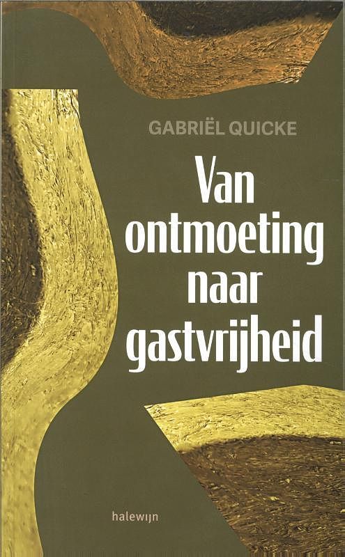 Foto van Van ontmoeting naar gastvrijheid - gabriël quicke - paperback (9789085286226)