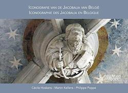 Foto van Iconografie van de jacobalia in belgië (nl/fr) - cécile hoskens, martin kellens, philippe poppe - hardcover (9789058566614)