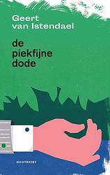 Foto van De piekfijne dode - geert van istendael - paperback (9789070876722)