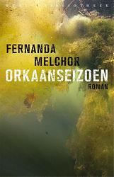 Foto van Orkaanseizoen - fernanda melchor - ebook (9789028443297)