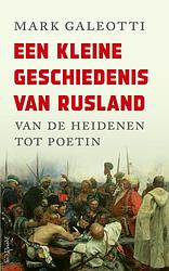 Foto van Een kleine geschiedenis van rusland - mark galeotti - ebook (9789044644708)