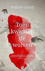 Foto van Toen kwamen de wolven - william giraldi - ebook (9789048826988)