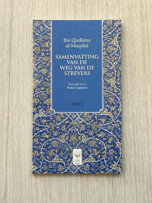 Foto van Samenvatting van de weg van de strevers - ibn qudama al-maqdisi - paperback (9789082945003)