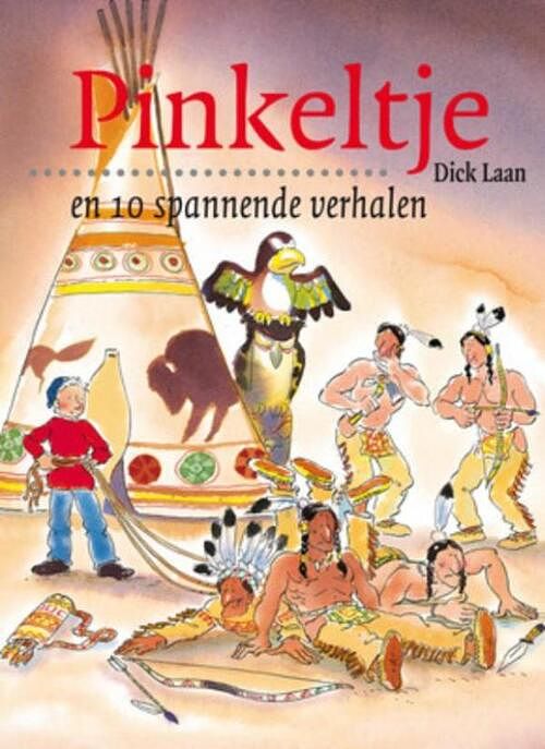 Foto van Pinkeltje en 10 spannende verhalen - dick laan - ebook (9789000309498)