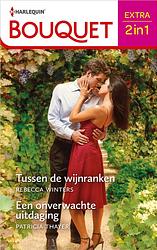 Foto van Tussen de wijnranken / een onverwachte uitdaging - rebecca winters, patricia thayer - ebook