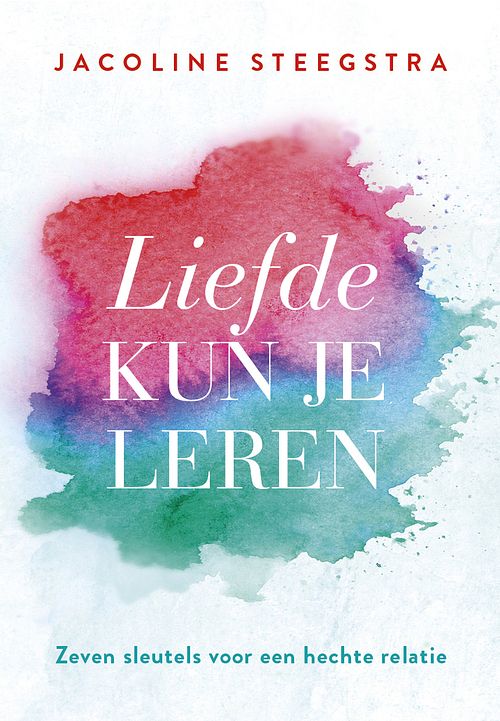 Foto van Liefde kun je leren - jacoline steegstra - ebook (9789043533928)