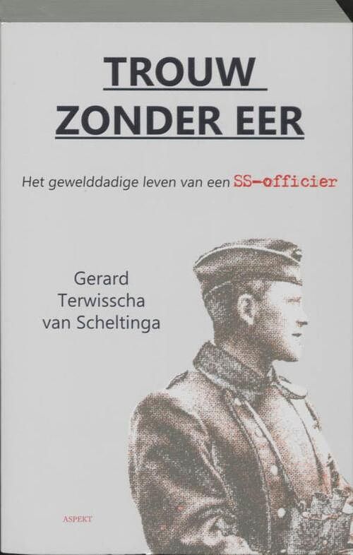 Foto van Trouw zonder eer - gerard terwisscha van scheltinga - ebook (9789464623413)