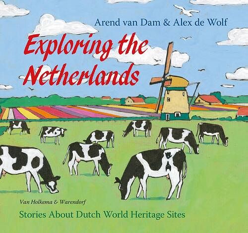 Foto van Exploring the netherlands - arend van dam - ebook (9789000343959)