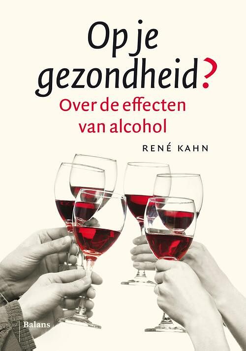 Foto van Op je gezondheid? - rene kahn - ebook (9789460033124)