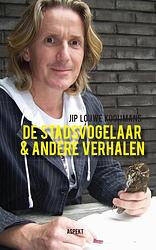 Foto van De stadsvogelaar & andere verhalen - jip louwe kooijmans - paperback (9789461539182)