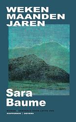 Foto van Weken maanden jaren - sara baume - paperback (9789083323923)