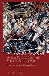 Foto van A small nation in the turmoil of the second world war - herman van der wee, monique verbreyt - ebook (9789461660527)