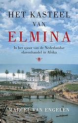 Foto van Het kasteel van elmina - marcel van engelen - ebook (9789023477747)