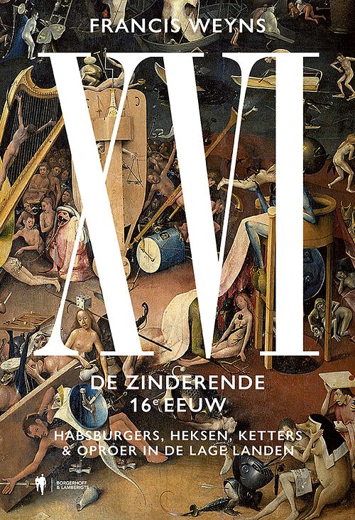 Foto van Xvi. de zinderende 16e eeuw - francis weyns - ebook (9789463934800)