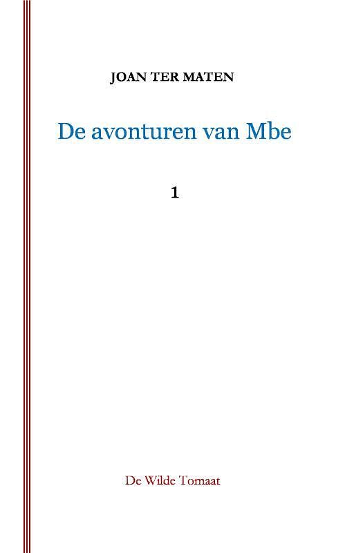 Foto van De avonturen van mbe - joan ter maten - paperback (9789083091051)