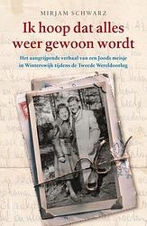 Foto van Ik hoop dat alles weer gewoon wordt - hans bouman, mirjam schwarz - ebook (9789024576562)