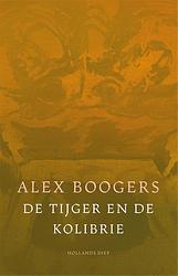 Foto van De tijger en de kolibrie - alex boogers - ebook