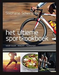 Foto van Het ultieme sportkookboek - stephanie scheirlynck - ebook (9789401454667)