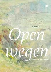 Foto van Open wegen - arthur habbema - paperback (9789464895759)