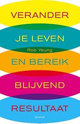 Foto van Verander je leven en bereik blijvend resultaat - rob yeung - ebook (9789000321490)