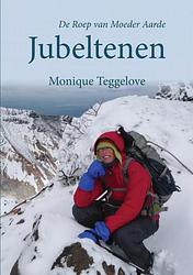 Foto van Jubeltenen - monique teggelove - paperback (9789464652536)