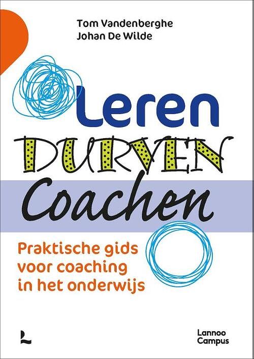 Foto van Leren durven coachen - johan de wilde, tom vandenberghe - paperback (9789401480499)