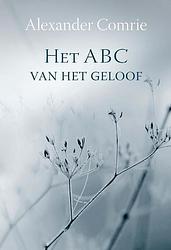 Foto van Het abc van het geloof - alexander comrie - ebook (9789462782129)