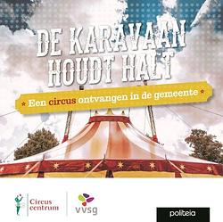 Foto van De karavaan houdt halt - hilde plas - paperback (9782509021137)