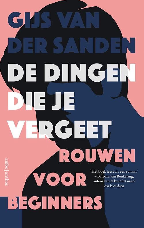 Foto van De dingen die je vergeet - gijs van der sanden - ebook (9789026343063)