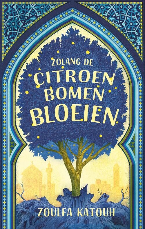 Foto van Zolang de citroenbomen bloeien - zoulfa katouh - ebook (9789463494045)