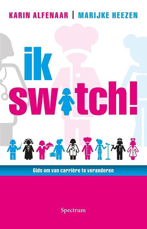 Foto van Ik switch! - karin alfenaar, marijke heezen - ebook (9789000306718)