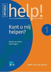 Foto van Help! 1 kunt u mij helpen? boek voor de docent + e-learning - ineke segers, myrthe van velzen - paperback (9789055172450)