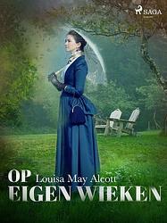 Foto van Op eigen wieken - louisa may alcott - ebook